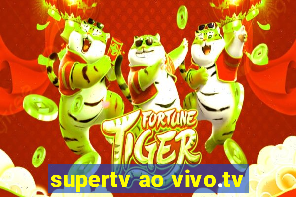 supertv ao vivo.tv